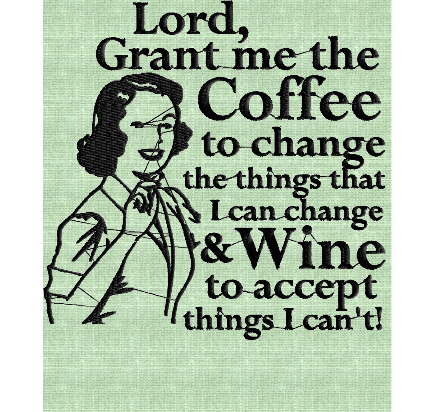 Coffee Wine Serenity prayer. Super cute Embroidery design:)