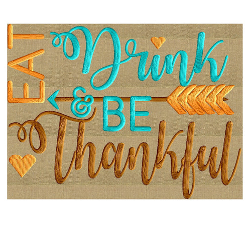 Thanksgiving Tribal quote Embroidery Design "Eat Drink & be Thankful" Embroidery DESIGN FILE - Instant download - VP3 EXP DST HUS JEF PES formats
