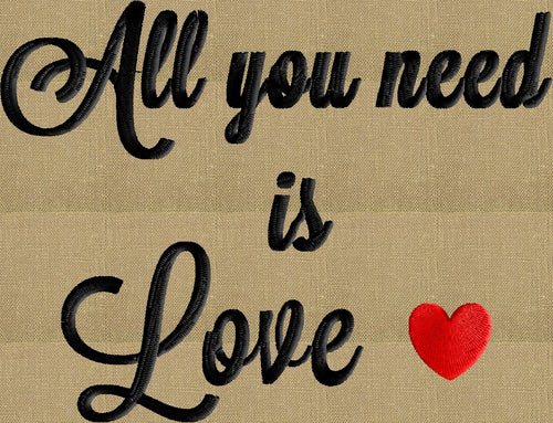 All You Need is Love Design - Valentine's Day - Heart - EMBROIDERY DESIGN FILE - Instant download - Dst Hus Jef Pes formats