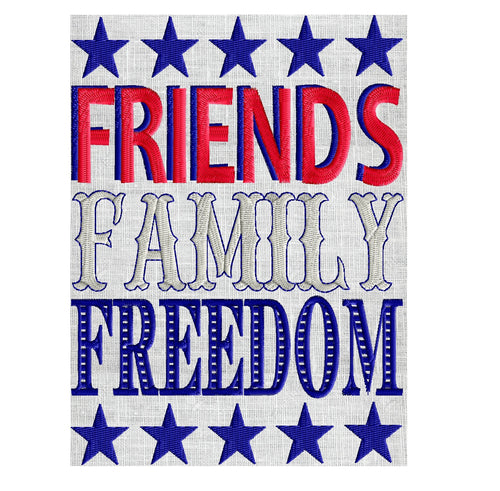 Fun Patriotic "Friends Family Freedom" Memorial Day 4th of July Embroidery DESIGN FILE Instant download - Hus Dst Jef Pes Exp Vp3