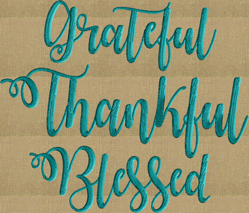Grateful Thankful Blessed - EMBROIDERY DESIGN FILE- Instant download - Hus Exp Jef Vp3 Pes Dst formats - 2 sizes 1 color