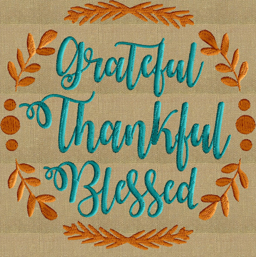 Grateful Thankful Blessed w Laurel Leaves frame - EMBROIDERY DESIGN FILE- Instant download - Hus Exp Jef Vp3 Pes Dst formats - 2 sizes 1 color