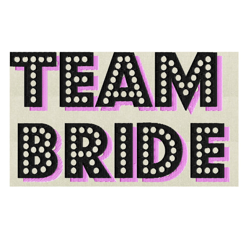Team Bride - Embroidery DESIGN FILE Instant download Dst Exp Jef Pes Vp3 for larger frames only
