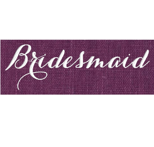 Wedding "Bridesmaid" Design - EMBROIDERY DESIGN FILE - Instant download - Vp3 Dst Hus Jef Pes Exp formats