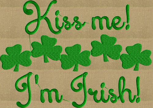 Kiss me I'm Irish St Patrick's Day w/ Shamrock Border - Quote - EMBROIDERY DESIGN FILE