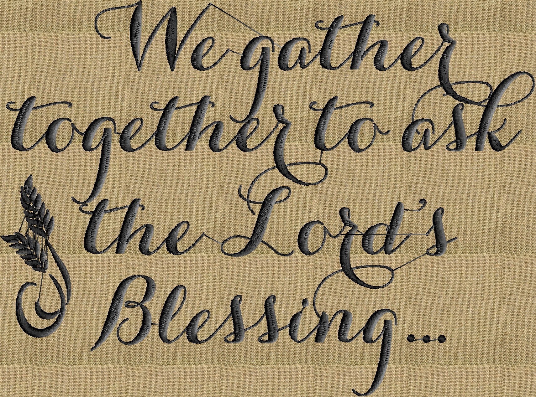 Thanksgiving quote "We Gather together" - EMBROIDERY DESIGN FILE