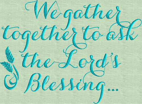 Thanksgiving quote "We Gather together" - EMBROIDERY DESIGN FILE